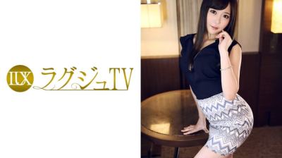259LUXU-756 ラグジュTV 759 川瀬真由 29歳 栄養管理士