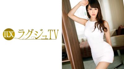 259LUXU-767 ラグジュTV 727 菊池凛 28歳 フリーアナウンサー