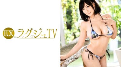 259LUXU-853 ラグジュTV 825 真宮つぐみ 33歳 元インテリアコーディネーター