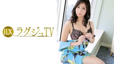 259LUXU-437 ﻿ラグジュTV 422 渡辺凛 35歳 元エステティシャン