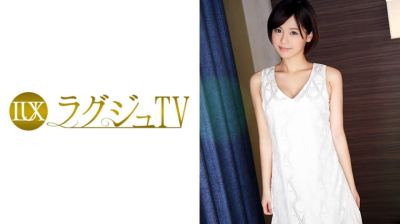 259LUXU-572 ラグジュTV 551 朝倉紗那 27歳 元ピアノ講師