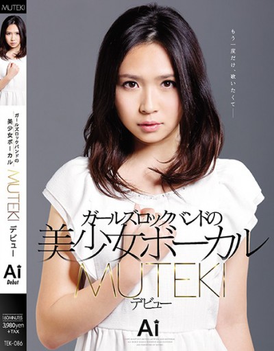 TEK-086 Pretty Girls Rock Band Vocal MUTEKI Debut Ai