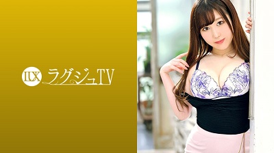 259LUXU-1350 ラグジュTV 1334 今が旬！グラマラスな食べごろボディを引っさげて注目の料理研究家がラグジュTVへ登場！激しいセックスを味わいたくて…」豊満なHカップで包み込むパイズリ！器用な舌使いのフェラチオ！ボリューム満点